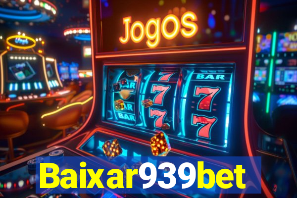 Baixar939bet