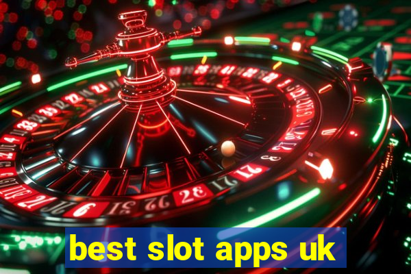 best slot apps uk