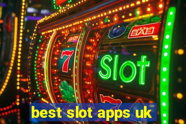 best slot apps uk