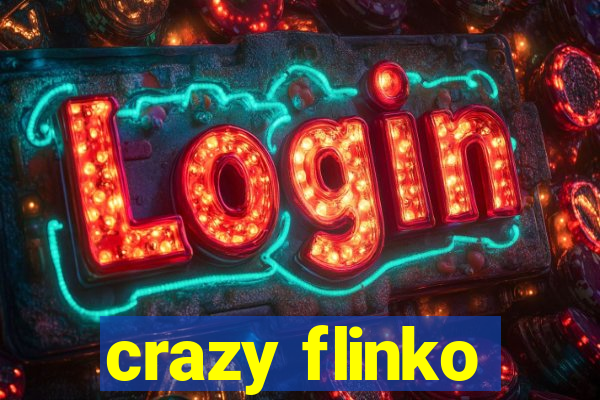 crazy flinko