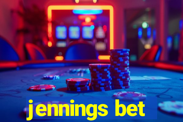 jennings bet