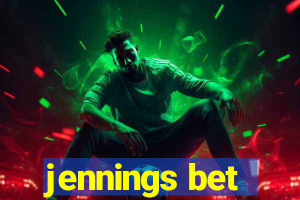 jennings bet