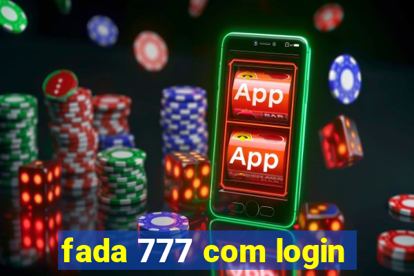 fada 777 com login