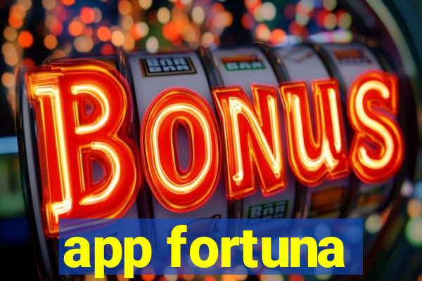 app fortuna