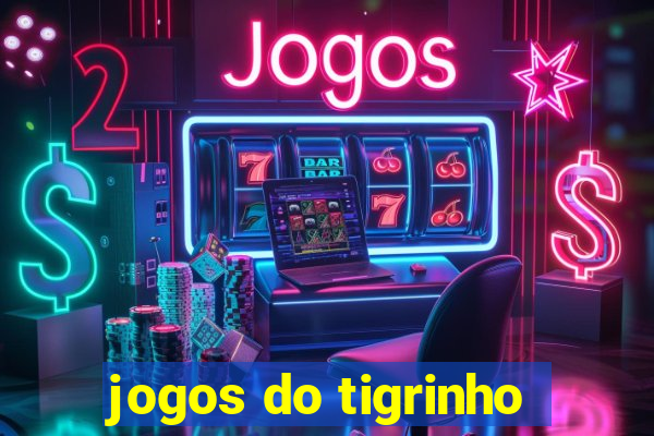 jogos do tigrinho