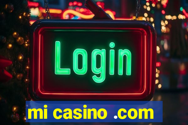 mi casino .com