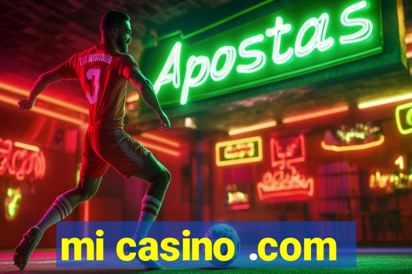 mi casino .com