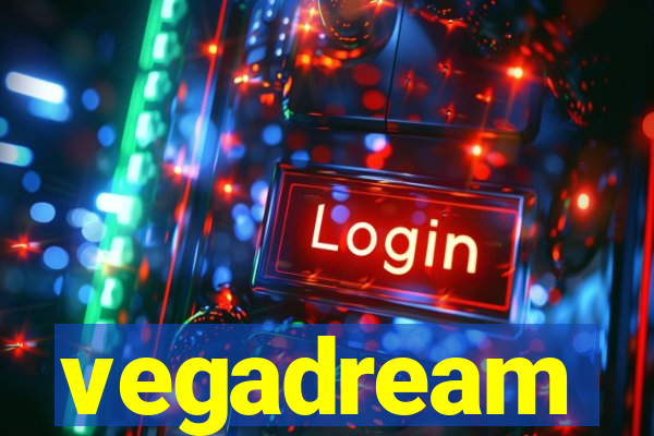 vegadream