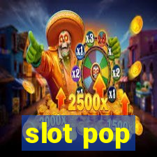 slot pop