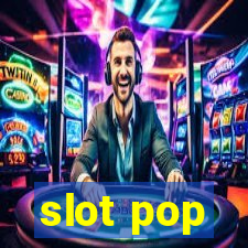 slot pop