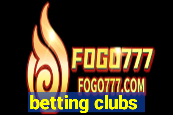 betting clubs