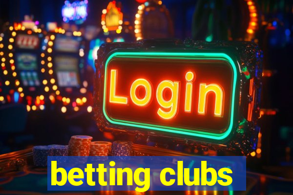 betting clubs