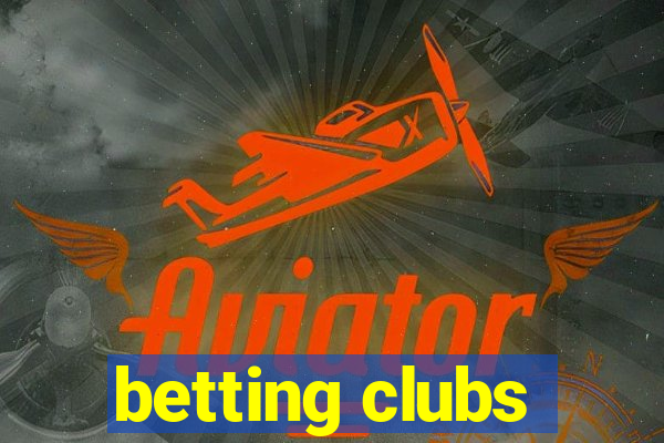 betting clubs