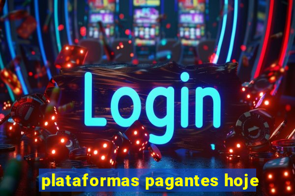 plataformas pagantes hoje