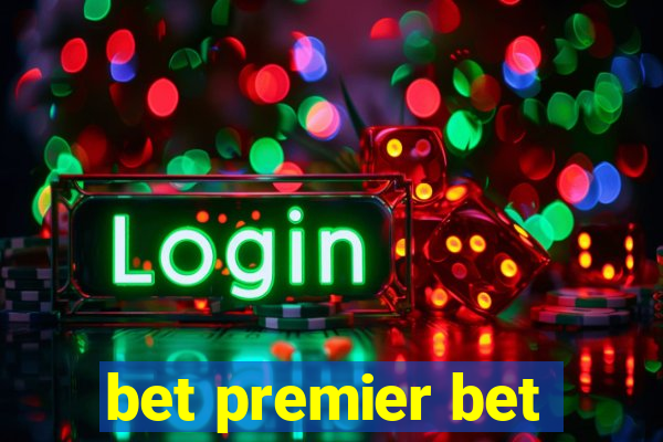 bet premier bet