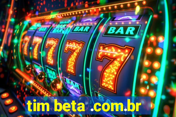 tim beta .com.br