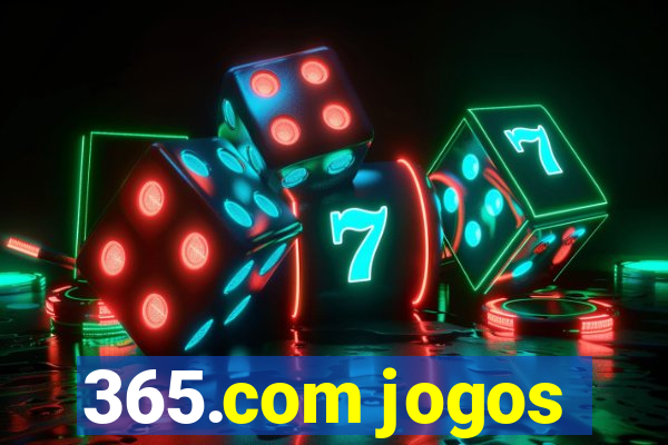 365.com jogos