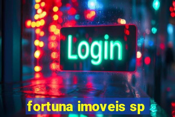 fortuna imoveis sp