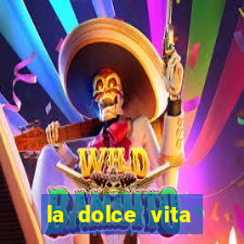 la dolce vita double rush slot