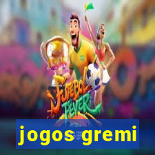 jogos gremi