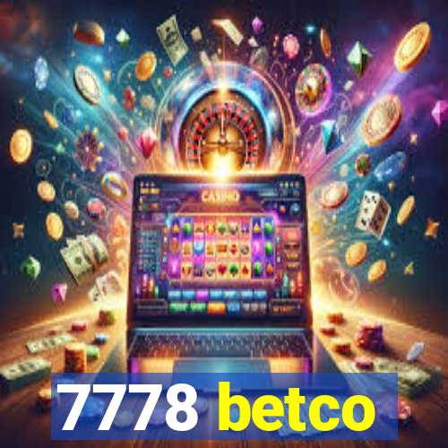 7778 betco