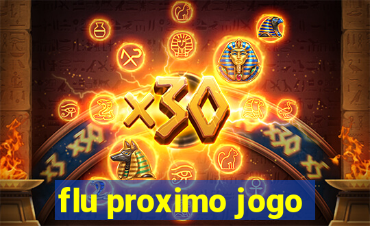 flu proximo jogo