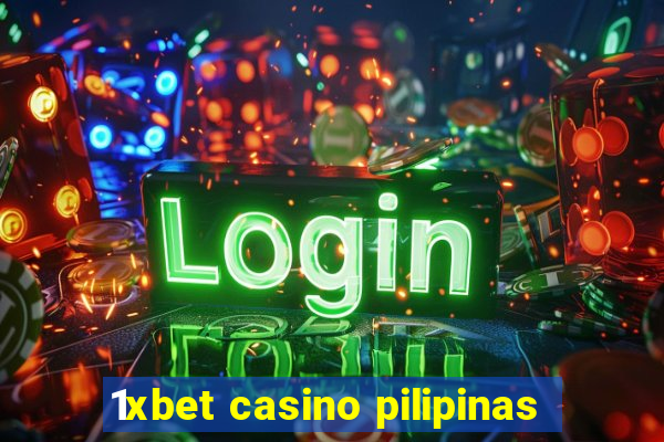 1xbet casino pilipinas