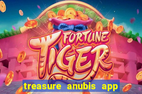 treasure anubis app keep studio