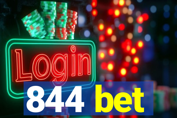 844 bet