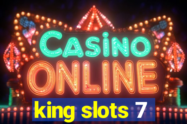 king slots 7