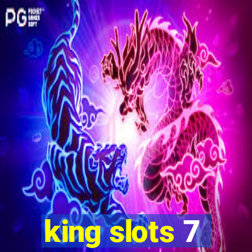 king slots 7