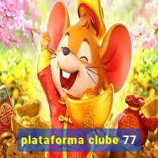 plataforma clube 77