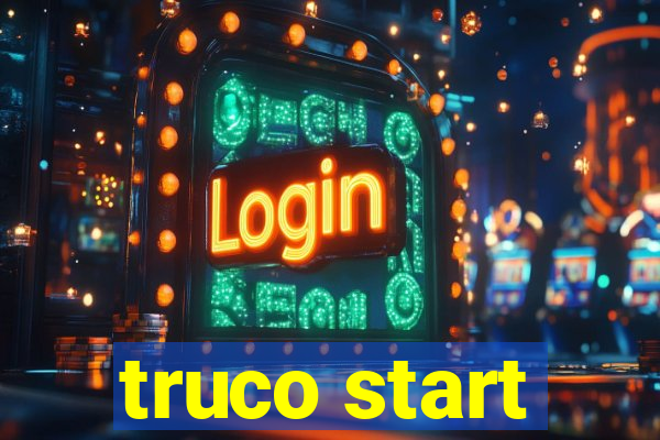 truco start