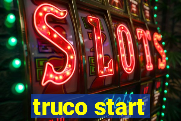 truco start