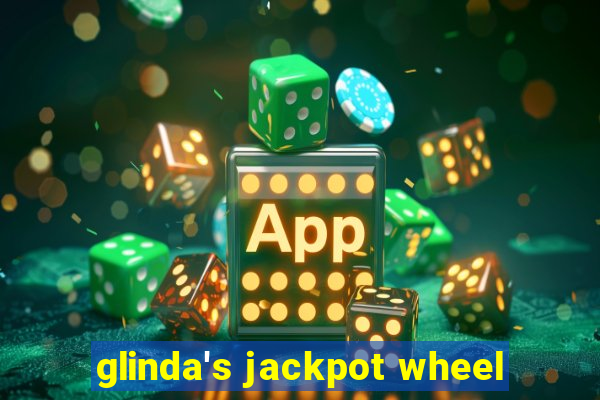 glinda's jackpot wheel