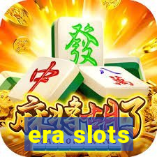 era slots