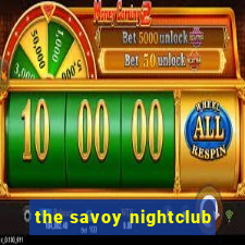 the savoy nightclub