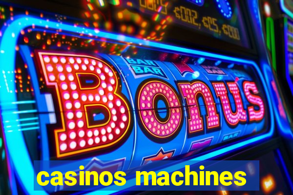 casinos machines