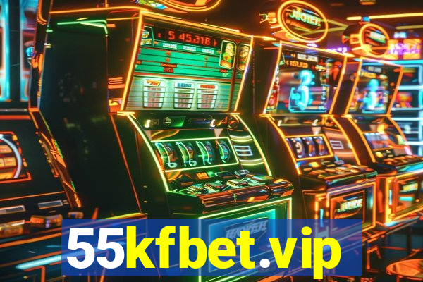 55kfbet.vip