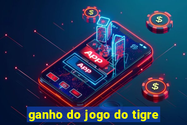 ganho do jogo do tigre