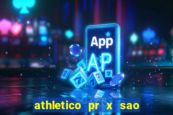 athletico pr x sao paulo palpite