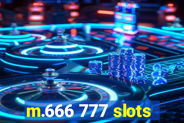 m.666 777 slots