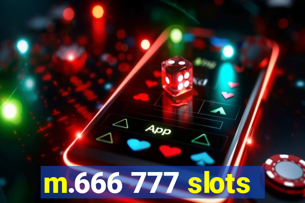 m.666 777 slots