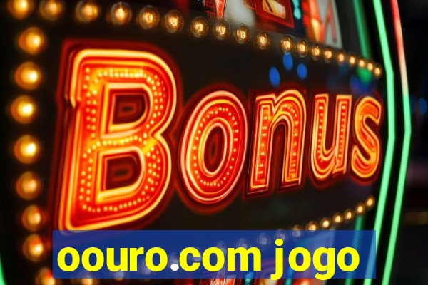 oouro.com jogo