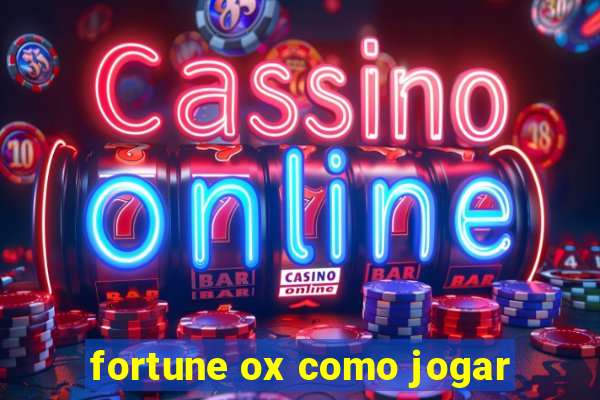 fortune ox como jogar