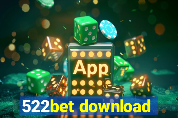 522bet download