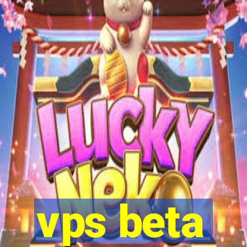 vps beta