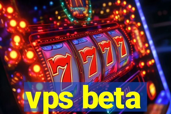 vps beta