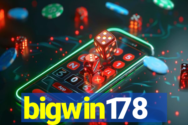 bigwin178