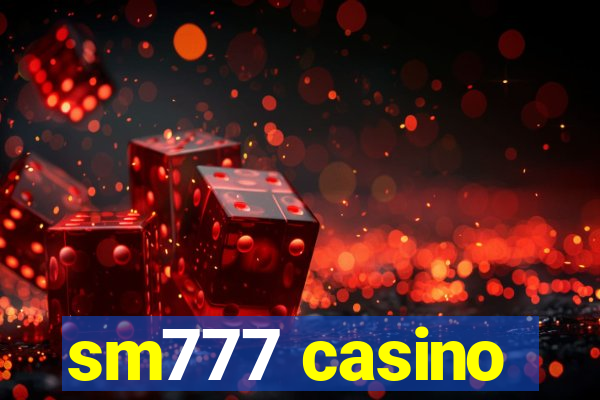 sm777 casino